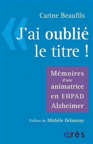 J'ai oublié le titre ! - CARINE BEAUFILS