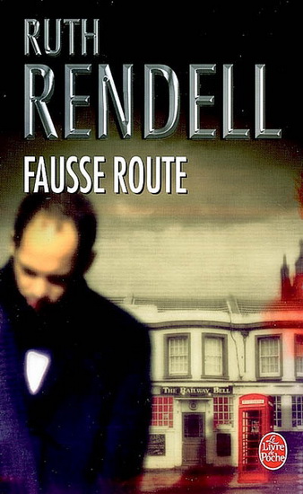 Fausse route - RUTH RENDELL