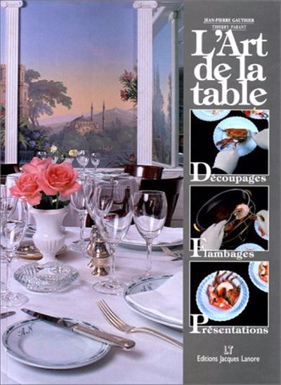 L&#39;Art de la table Découpages... - GAUTHIER - PARANT