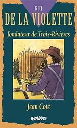 Guy de la Violette fondateur de Trois... - JEAN COTE