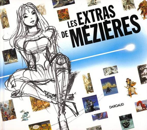 Mezieres Les Extras De Mezieres Graphic Novels Books Renaud Bray
