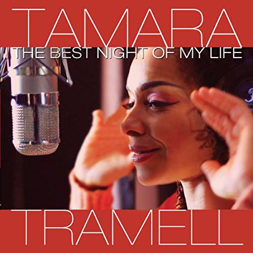 The Best Night Of My Life - TRAMELL TAMARA