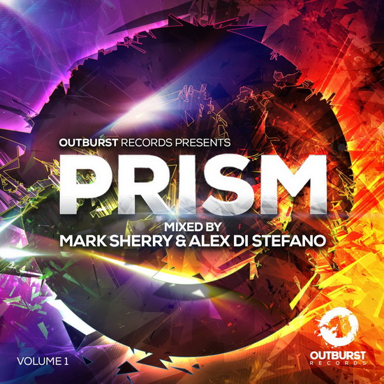 Outburst Records Presents Prism Volume 1 - MARK SHERRY & ALEX DI STEFANO