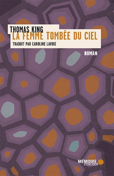 LA FEMME TOMBEE DU CIEL - THOMAS KING