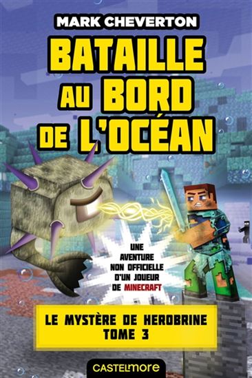 Le Mystère de Herobrine T.03 Bataille au bord de l'océan - MARK CHEVERTON