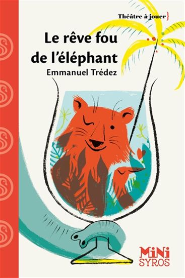 Le Rêve fou de l'éléphant - EMMANUEL TRÉDEZ