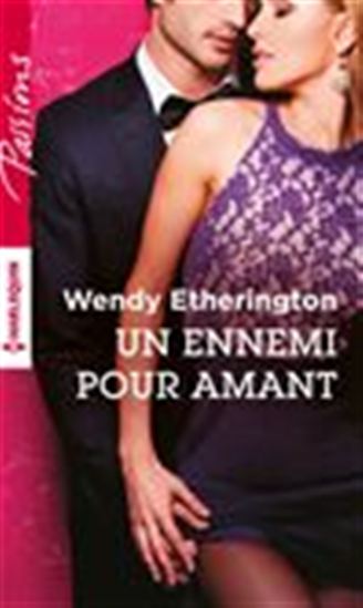 Un ennemi pour amant - WENDY ETHERINGTON
