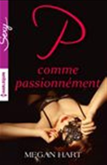 P comme Passionnément - MEGAN HART