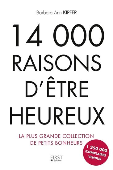 14 000 raisons d'être heureux - BARBARA ANN KIPFER - PIERRE LE-TAN