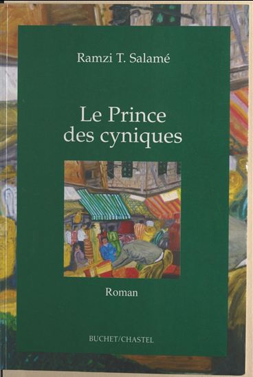 Le Prince des cyniques - SALAME RAMZI T
