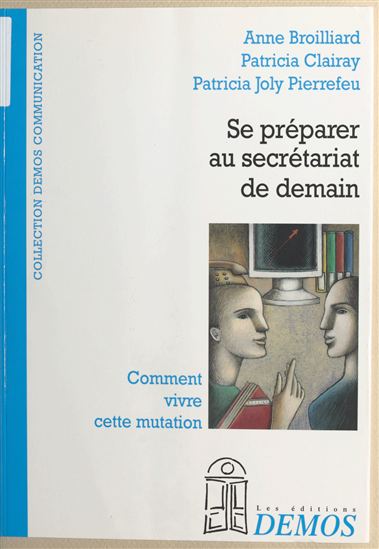 Se préparer au secrétariat de demain - BROILLIARD & AL