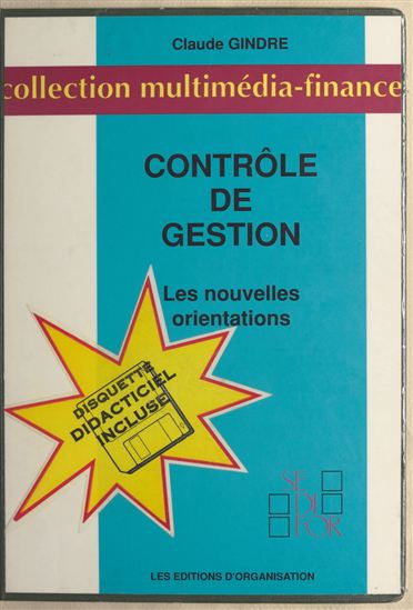 Contrôle de gestion : les nouvelles orientations ou L'art de manager par délégation - CLAUDE GINDRE