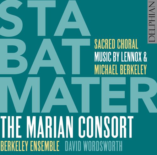 Stabat Mater, Sacred Choral - LENNOX - BERKELEY MICHAEL