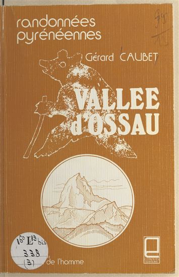 Vallée d'Ossau : randonnées pyrénéennes - GÉRARD CAUBET