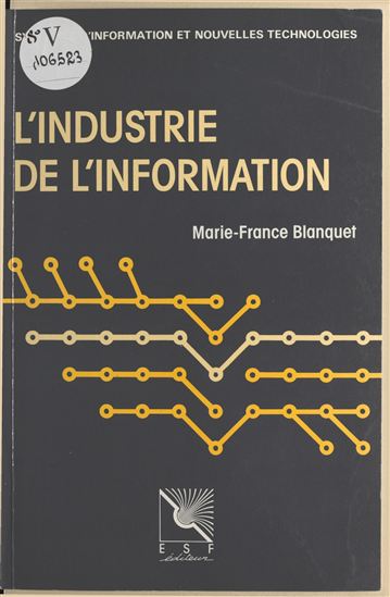 L'industrie de l'information : l'offre et la demande - MARIE-FRANCE BLANQUET
