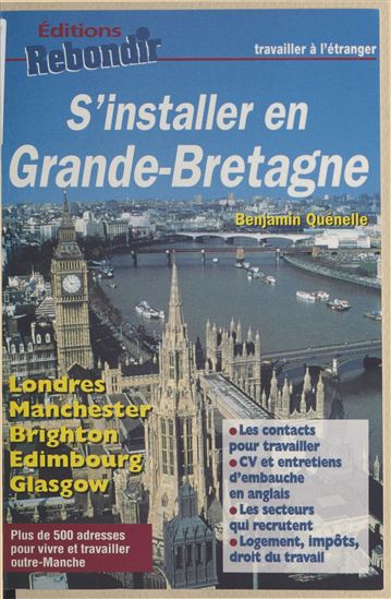 S'installer en Grande-Bretagne - BENJAMIN QUÉNELLE
