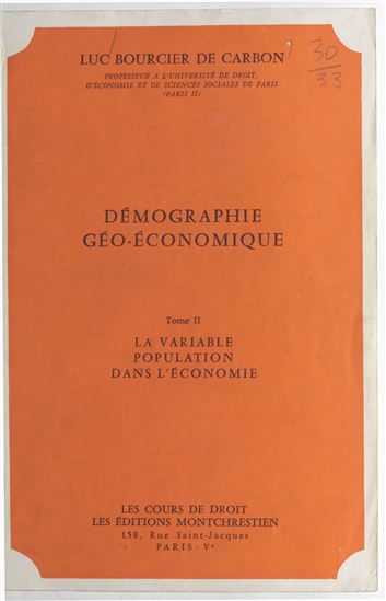 Démographie géo-économique (2). La variable population dans l'économie - LUC BOURCIER DE CARBON