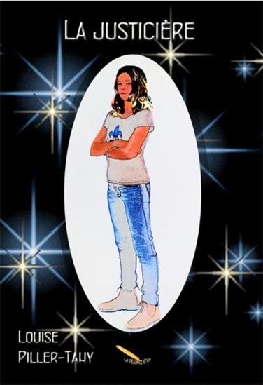 La Justicière - LOUISE PILLER-TAHY