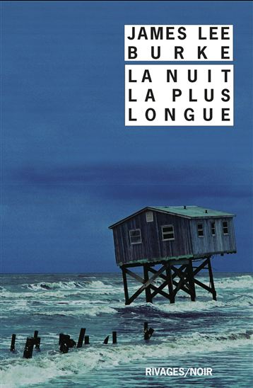 La Nuit la plus longue - JAMES LEE BURKE