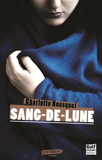 Sang-de-lune - CHARLOTTE BOUSQUET