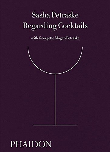 Regarding Cocktails - SASHA PETRASKE