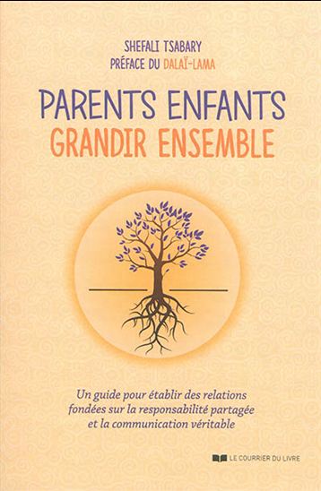 Parents enfants : grandir ensemble - SHEFALI TSABARY