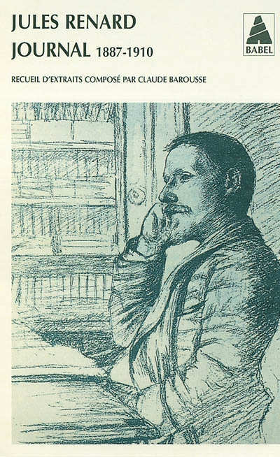Journal 1887/1910 Renard - JULES RENARD