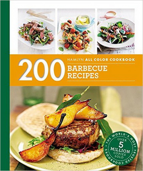 200 barbecue recipes - LOUISE PICKFORD
