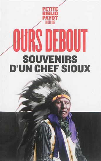 Souvenirs d'un chef sioux N. éd. - LUTHER OURS DEBOUT