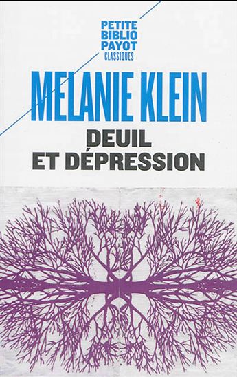 Deuil et dépression N. éd. - MELANIE KLEIN