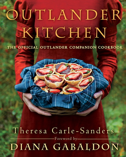 Outlander kitchen:the official - THERESA CARLE-SANDERS