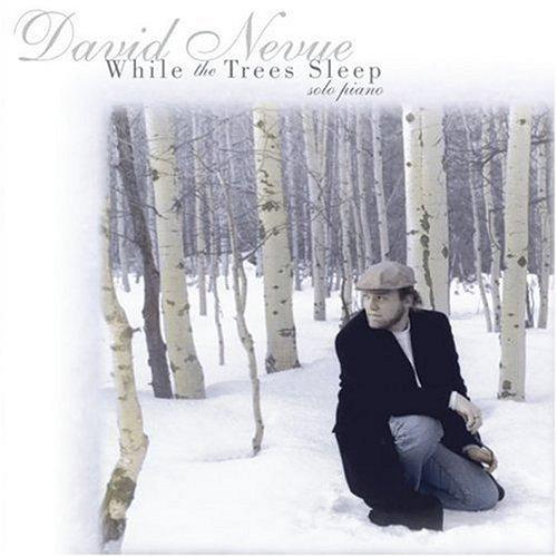 While the Trees Sleep - DAVID NEVUE