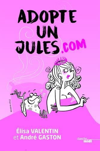Adopte un Jules.com - ANDRÉ GASTON - ELISA VALENTIN