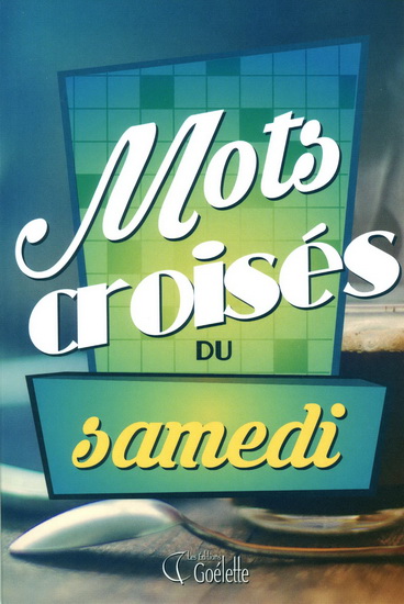 Les Mots croisés du samedi - COLLECTIF