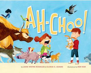 Ah-choo! - LANA WAYNE KOEHLER