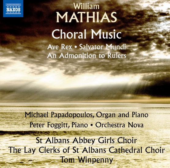William Mathias: Choral Music - MATHIAS WILLIAM