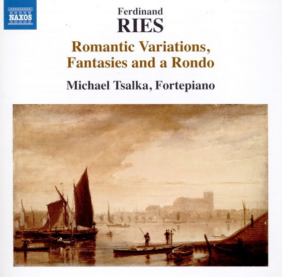 Ferdinand Ries: Romantic Variations, Fantasies & Rondo - RIES FERDINAND