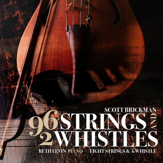 Scott Brickman: 96 Strings & 2 Whistles - BRICKMAN SCOTT