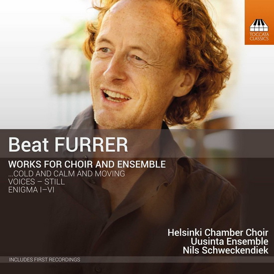 Beat Furrer: Works for Choir & Ensemble - FURRER BEAT
