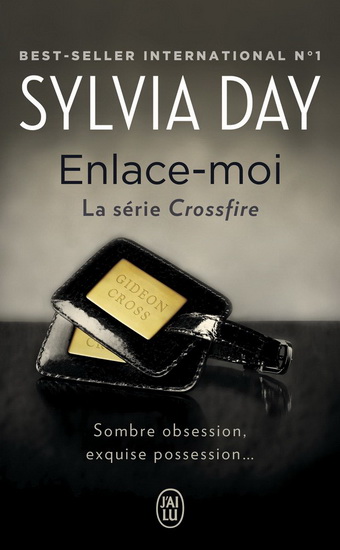 Crossfire T.03 Enlace-moi - SYLVIA DAY