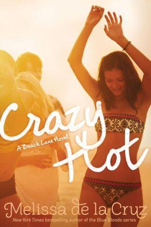 Crazy Hot - MELISSA DE LA CRUZ