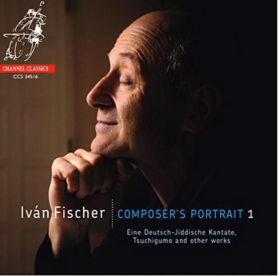 Ivan Fischer - Composer's Portrait Vol.1 - IVAN FISCHER