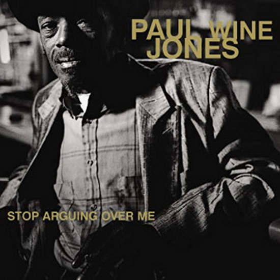 Stop Arguing Ove Me (Vinyl) - PAUL 'WINE' JONES