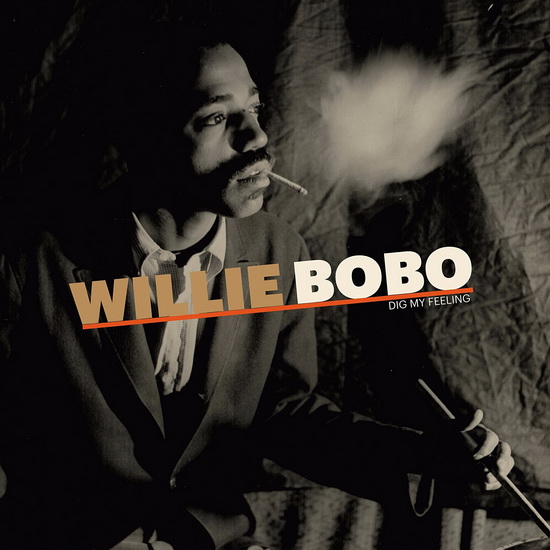 Dig My Feeling (Vinyl) - WILLIE BOBO