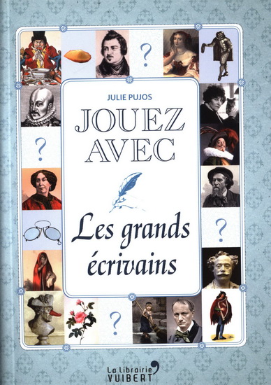 Les Grands écrivains - JULIE PUJOS