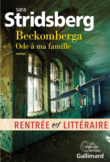 Beckomberga : ode à ma famille - SARA STRIDSBERG