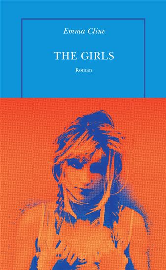 The Girls - EMMA CLINE