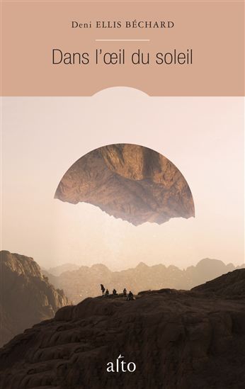 Dans l&#39;oeil du soleil - DENI ELLIS BÉCHARD