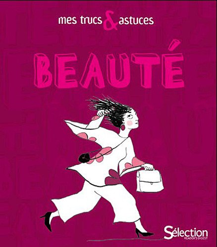 Mes trucs & astuces beauté - COLLECTIF