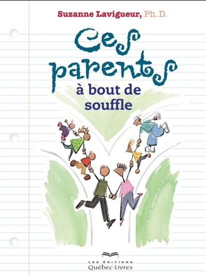 Ces parents à bout de souffle 6e éd. - SUZANNE LAVIGUEUR